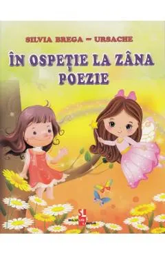 Coperta cărții In ospetie la zana poezie - Silvia Brega-Ursache