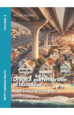 Coperta cărții Drept administrativ. Vol.2: Dreptul administrativ al bunurilor Ed.4