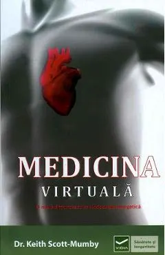 Coperta cărții Medicina virtuala - Keith Scott-Mumby