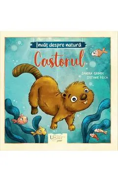 Coperta cărții Invat despre natura. Castorul