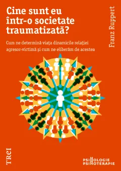 Coperta cărții Cine sunt eu într-o societate traumatizată?