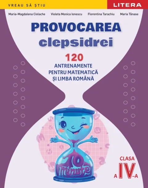Coperta cărții Provocarea clepsidrei. 120 antrenamente pentru Matematica si Limba romana. Clasa a IV-a