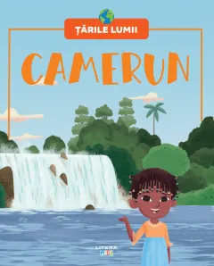 Coperta cărții Camerun. Volumul 51. Tarile lumii