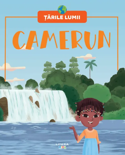 Coperta cărții Camerun. Volumul 51. Tarile lumii