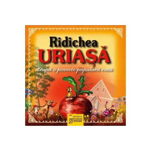 Coperta cărții Ridichea uriașă