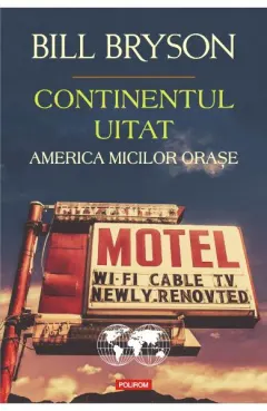 Coperta cărții Continentul uitat. America micilor orașe