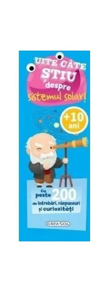 Coperta cărții Uite câte știu despre sistemul solar!