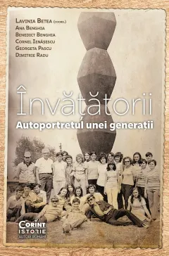 Coperta cărții Învățătorii. Autoportretul unei generații