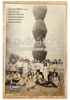 Coperta cărții Invatatorii. Autoportretul unei generatii