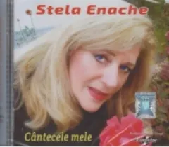 Coperta cărții Stela Enache - Cantecele mele (2CD)
