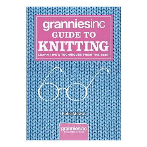 Coperta cărții Grannies Inc Guide To Knitting Learn Tips Techniques From The Best