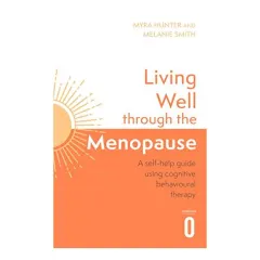 Coperta cărții Living Well Through the Menopause