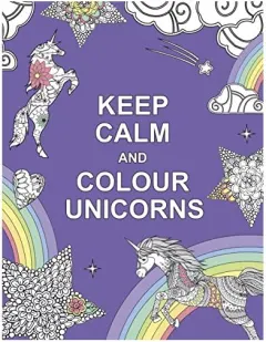 Coperta cărții Keep Calm and Colour Unicorns