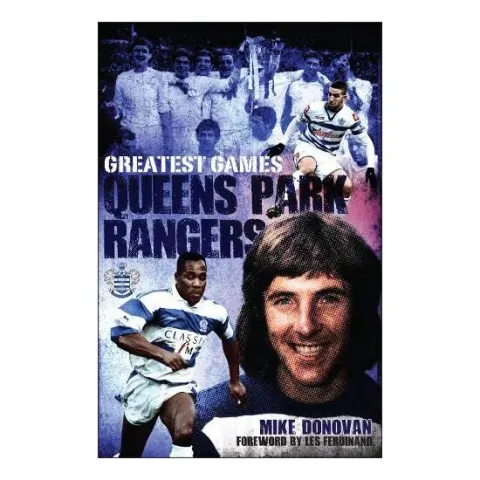 Coperta cărții Queens Park Rangers Greatest Games