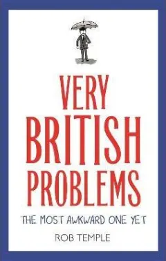 Coperta cărții Very British Problems: The Most Awkward One Yet