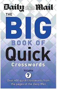 Coperta cărții Big Book of Quick Crosswords, Daily Mail Newspaper Staff