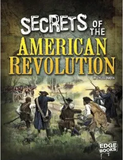 Coperta cărții Secrets of the American Revolution