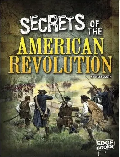 Coperta cărții Secrets of the American Revolution