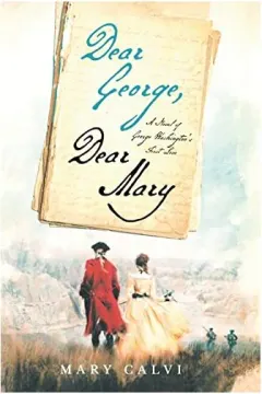 Coperta cărții Dear George, Dear Mary, Mary Calvi