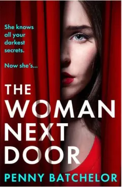 Coperta cărții The Woman Next Door: A Gripping and Addictive Psychological Thriller with a Shocking Twist for 2025!
