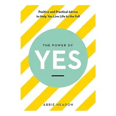 Coperta cărții Power of Yes, Abbie Headon