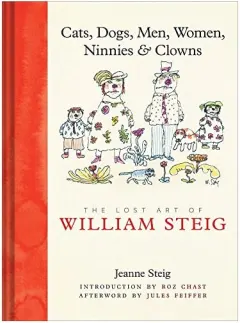 Coperta cărții The lost art of William Steig, Jeanne Steig