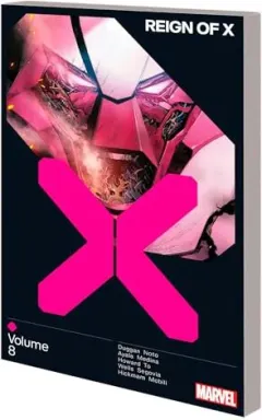 Coperta cărții Reign of X Vol. 8, Gerry Duggan, Vita Ayala, Tini Howard, Jonathan Hickman, Phil Noto