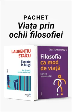 Coperta cărții Pachet Viața prin ochii filosofiei. Socrate în blugi/Filosofia ca mod de viață - Laurențiu Staicu