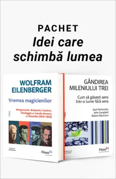 Coperta cărții Pachet Idei care schimbă lumea. Vremea magicienilor/Gândirea mileniului trei - Wolfram Eilenberger