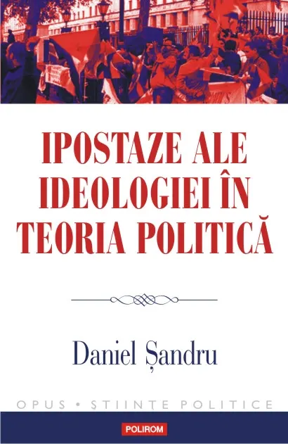 Coperta cărții Ipostaze ale ideologiei in teoria politica