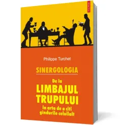 Coperta cărții Sinergologia. De la limbajul trupului la arta de a citi gândurile celuilalt