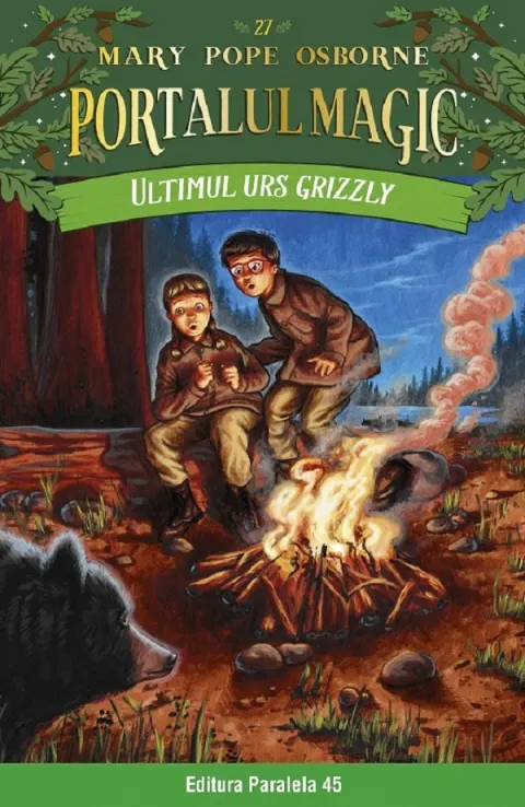 Coperta cărții Ultimul urs grizzly. Portalul magic nr. 27