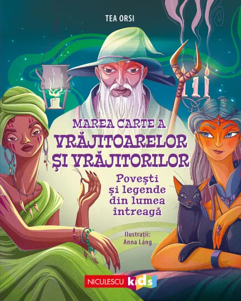 Coperta cărții Marea Carte a VRAJITOARELOR și VRĂJITORILOR. Povești și legende din lumea întreagă