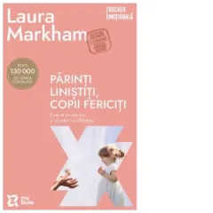 Coperta cărții Parinti linistiti, copii fericiti. Cum sa nu mai tipi si sa educi cu blandete (Editia a II-a)