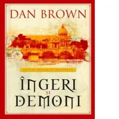 Coperta cărții Ingeri si demoni (editie ilustrata)