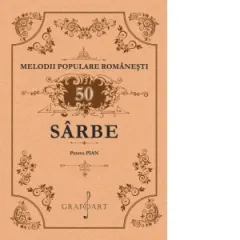 Coperta cărții 50 de sarbe pentru pian. Melodii populare romanesti