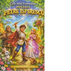 Coperta cărții Cele mai frumoase povesti ISPIRESCU