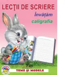 Coperta cărții Lectii de scriere. Invatam caligrafia