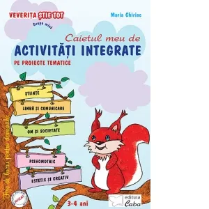 Coperta cărții Veverita stie tot. Caietul meu de activitati integrate pe proiecte tematice grupa mica 3-4 ani