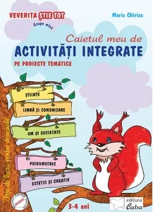 Coperta cărții Veverita stie tot. Caietul meu de activitati integrate pe proiecte tematice grupa mica 3-4 ani