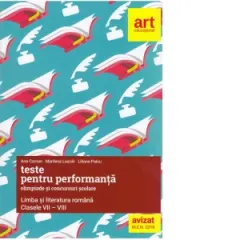 Coperta cărții Performanta la olimpiade si concursuri scolare. Limba si literatura romana pentru gimnaziu clasele VII-VIII