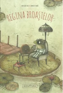 Coperta cărții Regina broastelor