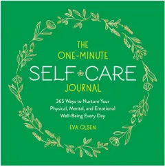 Coperta cărții The One-Minute Self-Care Journal 365 Ways to Nurture Your Physical, Mental, and Emotional Well-Being Every Day