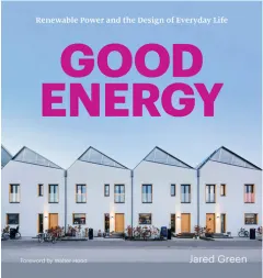 Coperta cărții Good energy: renewable power and the design of everyday life