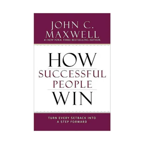 Coperta cărții How successful people win: turn every setback into a step forward