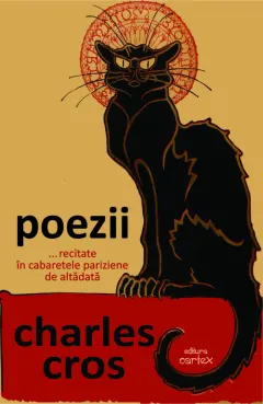 Coperta cărții Poezii... recitate în cabaretele pariziene de altădată