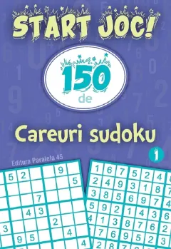 Coperta cărții Start joc! 150 de careuri sudoku Vol.1