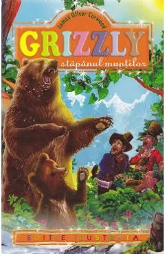 Coperta cărții Grizzly, stapanul muntilor