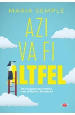 Coperta cărții Azi va fi altfel