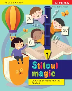 Coperta cărții Stiloul magic. Caiet de scriere pentru clasa I